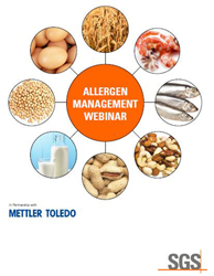 An upcoming live webinar presented by SGS and METTLER TOLEDO will present the results of a recent SGS industry survey on challenges, needs and gaps in allergen management.