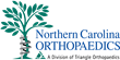 Triangle Orthopaedic Associates and Northern Carolina Orthopaedics...