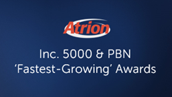 atrion wins inc 5000 & pbn fastest growing