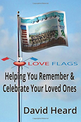 New Book by David Heard: Helping You Remember & Celebrate Your Loved Ones