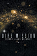 Archaeologist meets alien in new novel ‘Dire Mission’