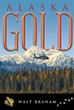 New Novel Takes Readers on Hunt for Lost Gold in Alaskan Wilderness