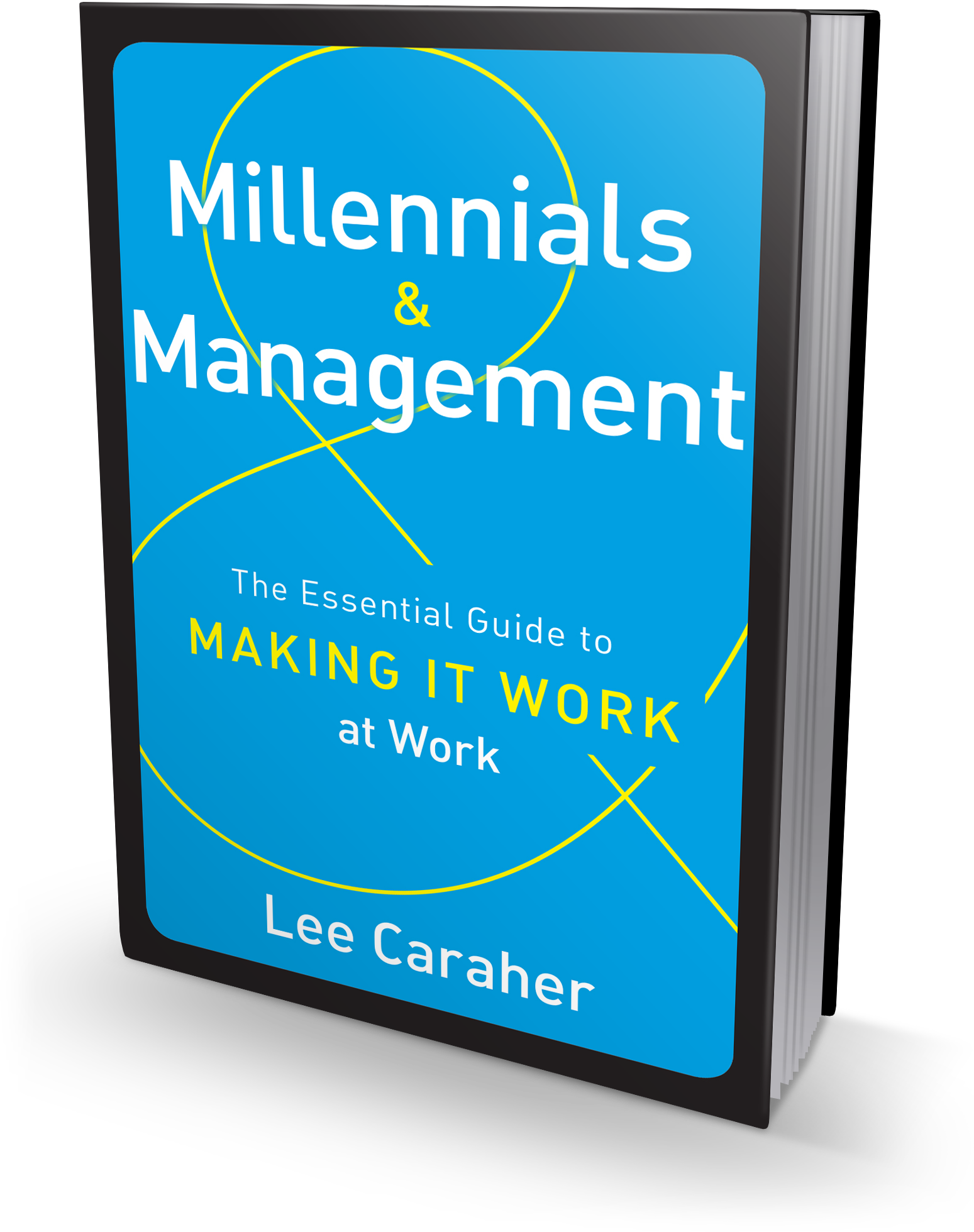 Millennials & Management: Lee Caraher Bridges The Generational Gap In ...