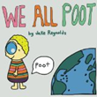 We All Poot, the New Children's Picture Book by Jake Reynolds