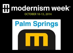 Modernism Fall Preview Week set for October 10-13, 2014 in Palm Springs CA