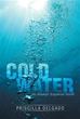 New book ‘Cold Water’ is Thrilling Mystery/Adventure