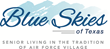 Air Force Village Is Now Blue Skies of Texas