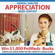 1-800-PetMeds&#174; Shelter Appreciation Week Contest Offering $1,750 in Prizes to Animal Rescue Groups