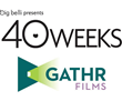 Big Belli LLC and Gathr Partner for Nationwide Screenings of 40 Weeks,...
