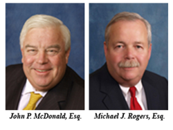 Pictures of John P. McDonald, Esq. and Michael J. Rogers, Esq.