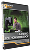 Infinite Skills' "Learning iPython Notebook Tutorial"...