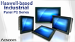 Acnodes Corporation’s Newest Haswell-based Industrial Panel PC Series