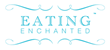 EatingEnchanted.com Launches a New Website and Blog