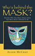 New Book, "Who's Behind the Mask?", by Allen McCray,...