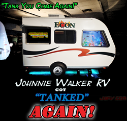 Johnnie Walker RV Tank You Come Again Tanked Season 5