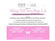 Shop Till You Pop LA, Annual Holiday Pop Up Shop is Sizzling with Hot...