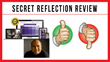 Secret Reflection: Review Examining Joe Vitale’s Transformation...