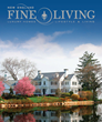 New England Fine Living Magazine Fills Unique Need in the Regional...