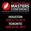 The Creative Cloud Masters Conference Returns to Toronto and Houston...