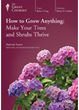 Great Courses Releases How to Grow Anything Trees and Shrubs DVD Set