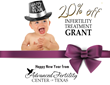 Advanced Fertility Center of Texas will offer 20% off all IVF services...