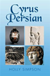 Author Holly Simpson publishes new book ’Cyrus Persian’