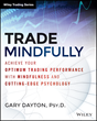 Dr. Gary Dayton, TradingPsychologyEdge.com, Launches New Book,...