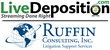 Ruffin Consulting, Inc. Uses LiveDeposition to Secure Out-of-State...