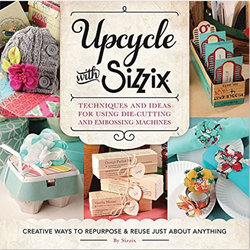 Upcycle with Sizzix book