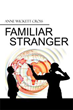 Complexity of relationships laid out in new book ‘Familiar Stranger’