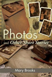 Mary Brooks Publishes New Book ‘Photos and Other Short Stories’
