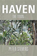 Author Peter Stevens releases pro-life heroic series, ‘Haven’