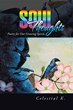 Author Celestial K. Shares Unique Poetry in New Collection