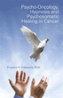 Author Francisco O. Valenzuela, Ph.D., helps cancer sufferers thrive