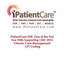 iPatientCare EHR, One of the First Few EHRs which Support CMS’ 2015 Chronic Care Management CPT Coding