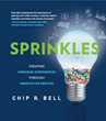 Customer Service Guru Dr. Chip Bell Releases Provocative New Book that...