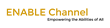 New Web Channel – <a href="http://www.ENABLEChannel.com"...