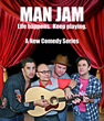Men, Music and Mid-Life Crisis: Season 1 of "Man Jam" Web...