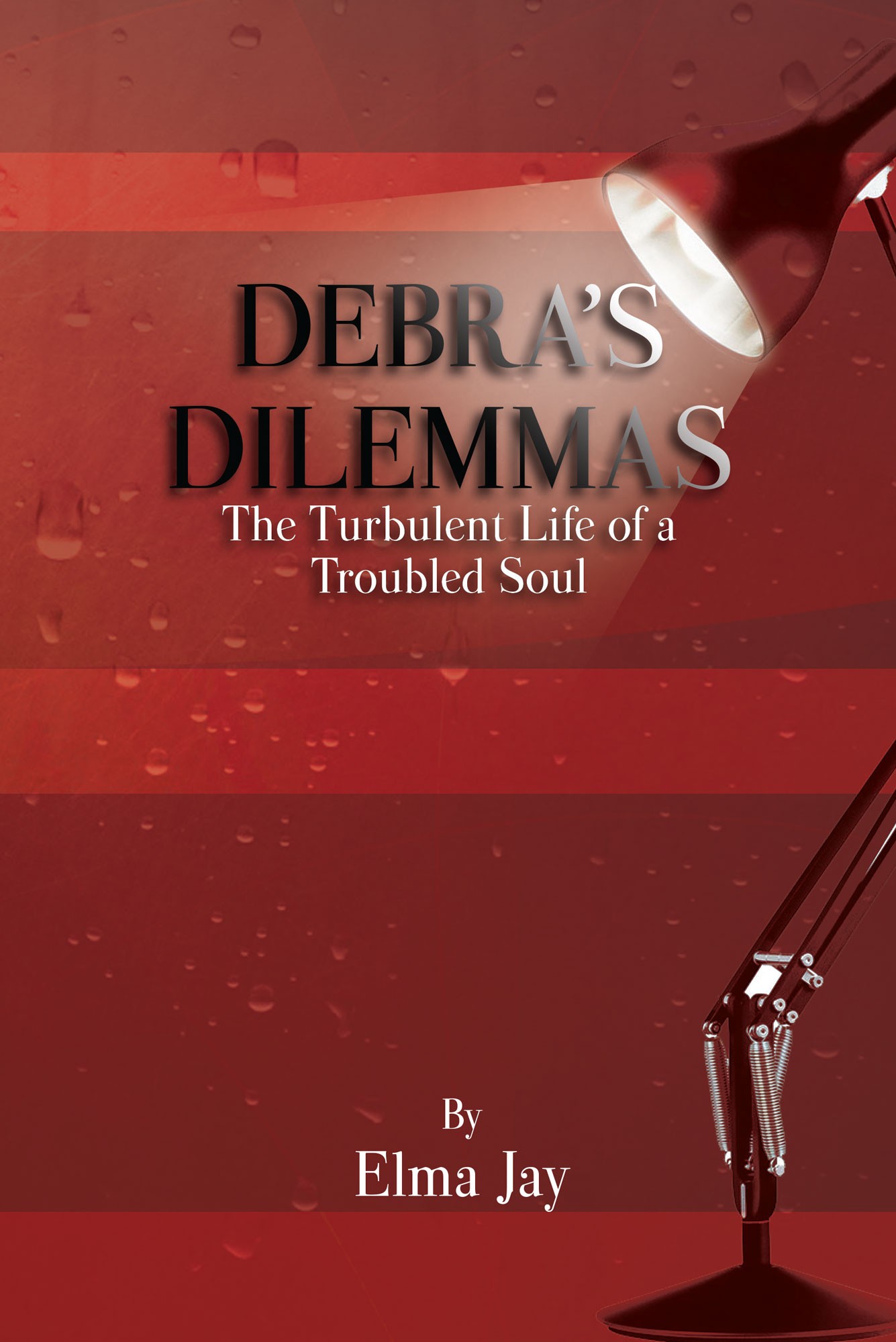 Elma Jay s First Book Debra s Dilemma The Turbulent Life Of A 