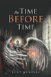 Kent Kunefke Releases ‘The Time Before Time’