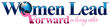 WomenLeadForward.com Launches Multi-platform Program - Raising...