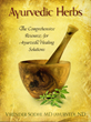 New Book, ‘Ayurvedic Herbs,’ Offers Complementary Resource for Natural...