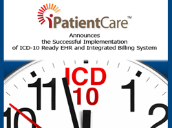 ICD-10, iPatientCare EHR, Implementation of ICD-10 Ready EHR