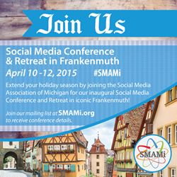 Join Us at the Frankenmuth Social Media Conference and Retreat