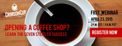 Learn how to open a coffee shop in webinar from Ohio coffee roaster Crimson Cup Coffee & Tea