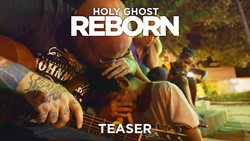 Holy Ghost Reborn Teaser