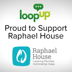 LoopUp Proud to Support Raphael House