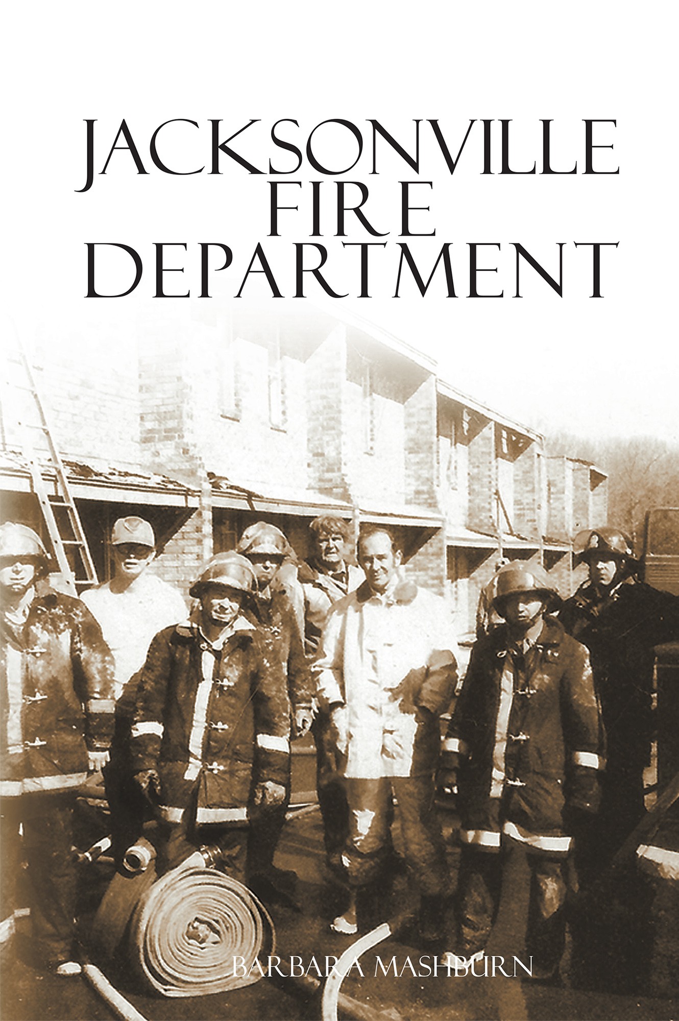 Barbara Mashburn’s New Book “Jacksonville Fire Department” is a Telling