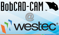 BobCAD-CAM CNC Software Developer To Be At WESTEC Booth #1827