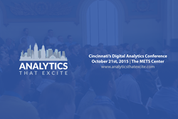 Analytics That Excite 2015 - Cincinnati's Digital Analytics Conference